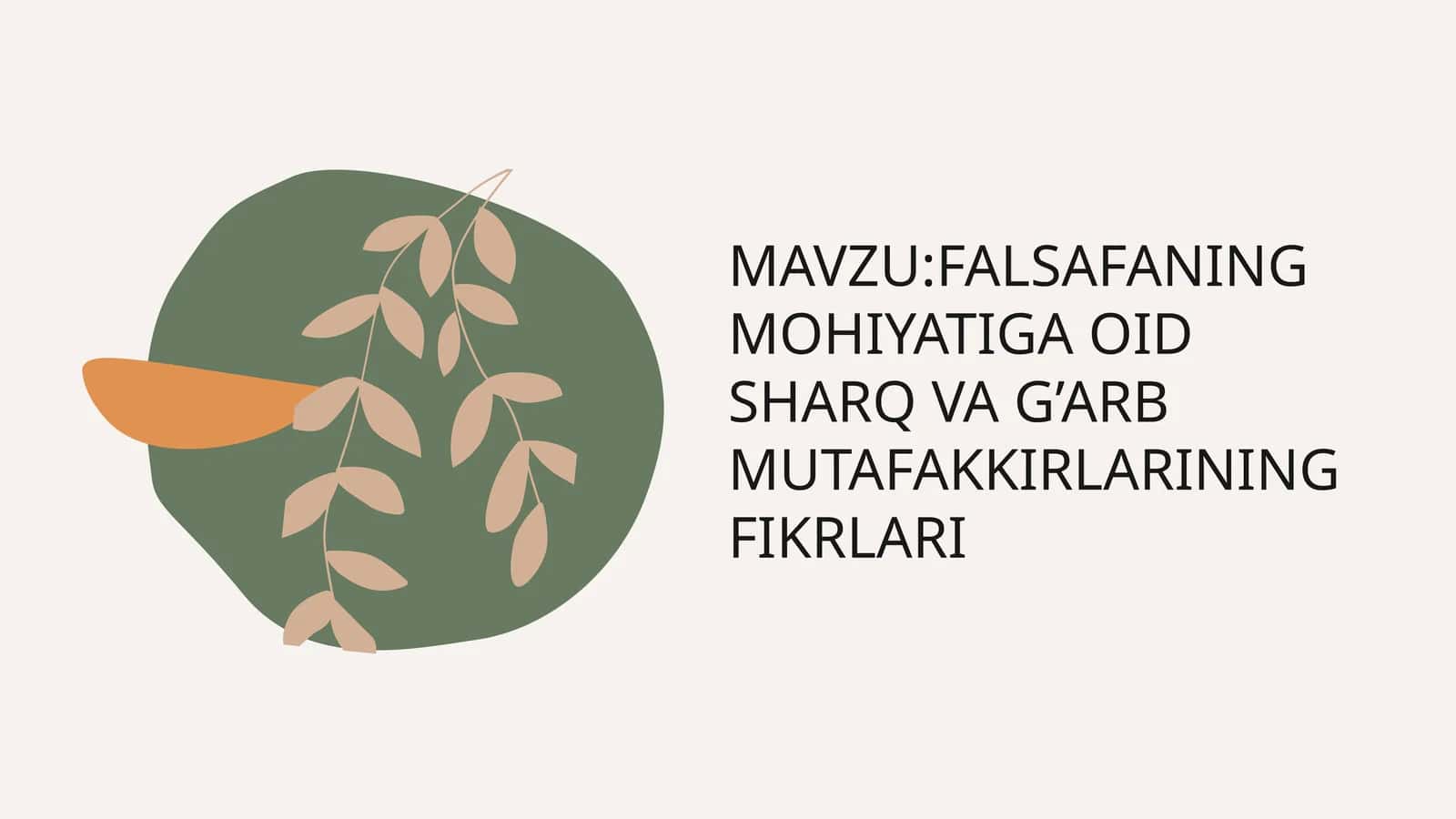 FALSAFANING MOHIYATIGA OID SHARQ VA G’ARB MUTAFAKKIRLARINING FIKRLARI 1