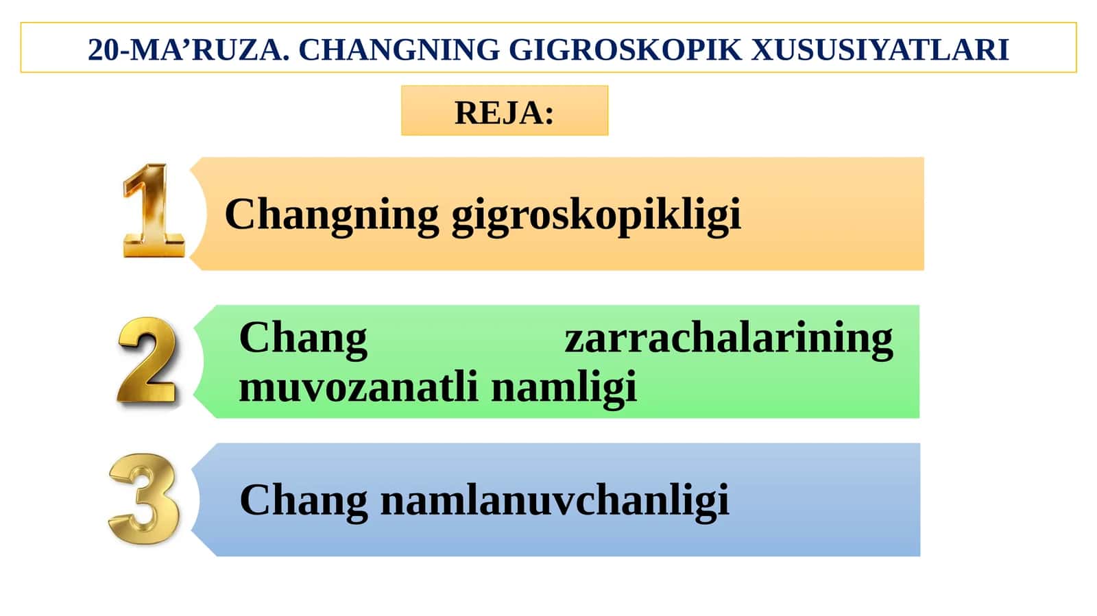 CHANGNING GIGROSKOPIK XUSUSIYATLARI 1