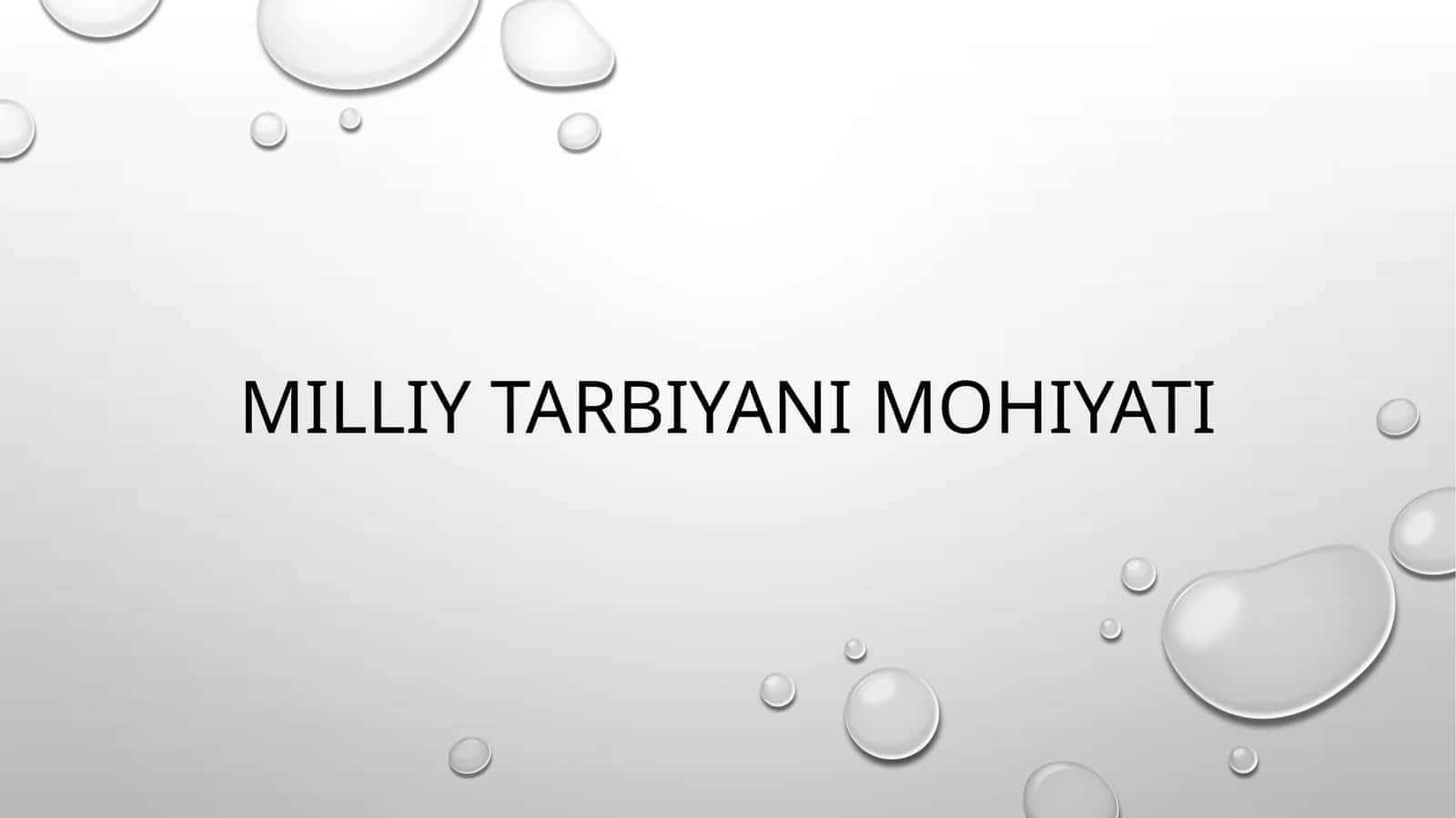 Milliy tarbiyaning mohiyati 1