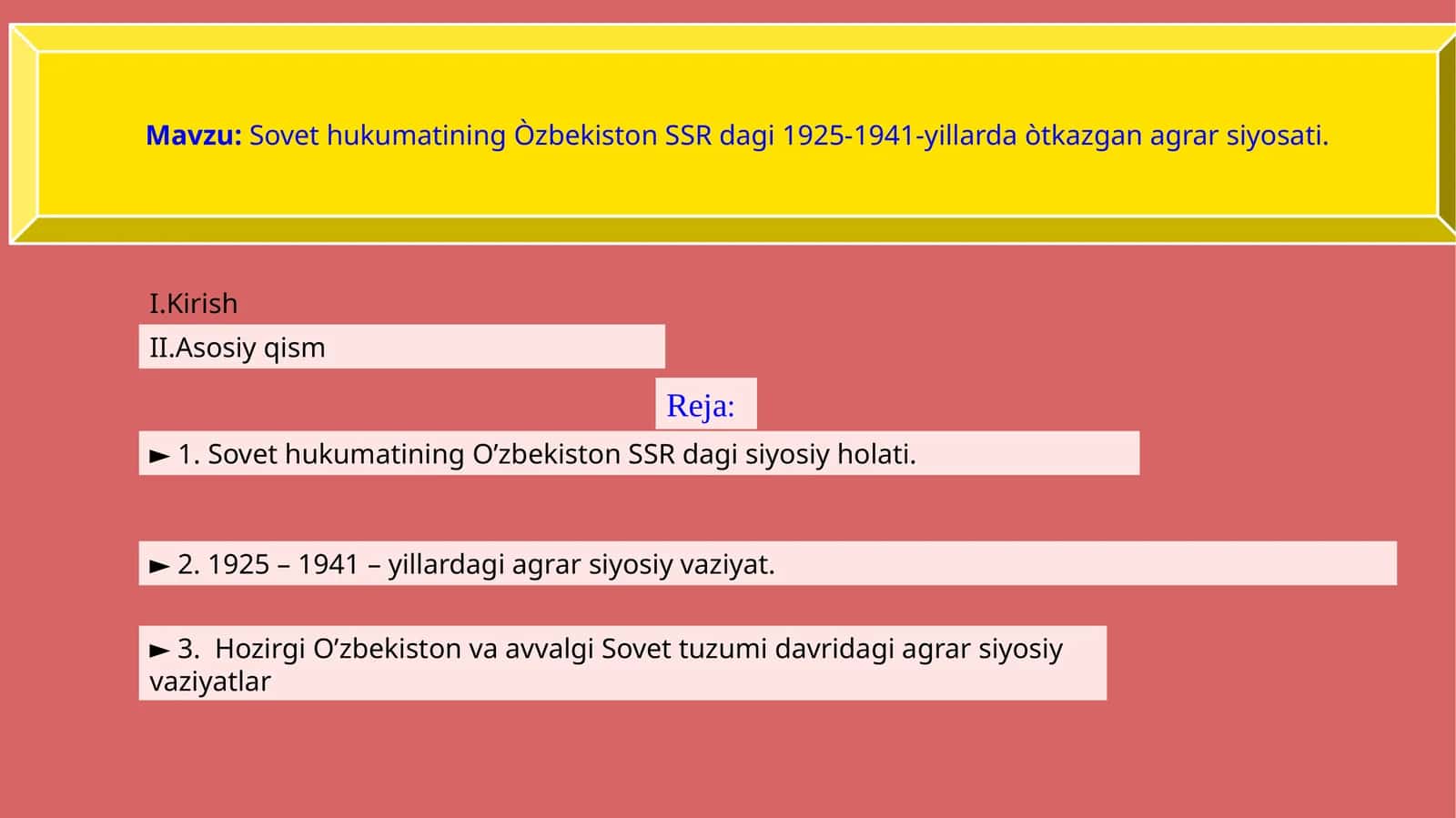 Sovet hukumatining Òzbekiston SSR dagi 1925-1941-yillarda òtkazgan agrar siyosati. 1