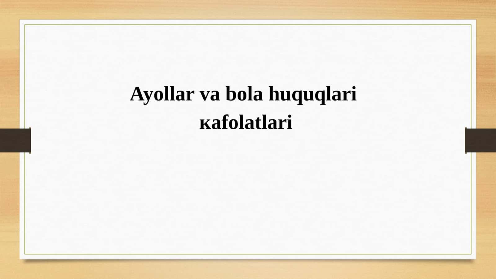 Ayollar va bola huquqlari 1