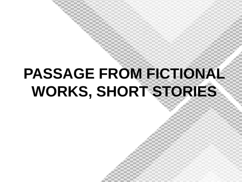Passage from Fictional Works, Short Stories 1