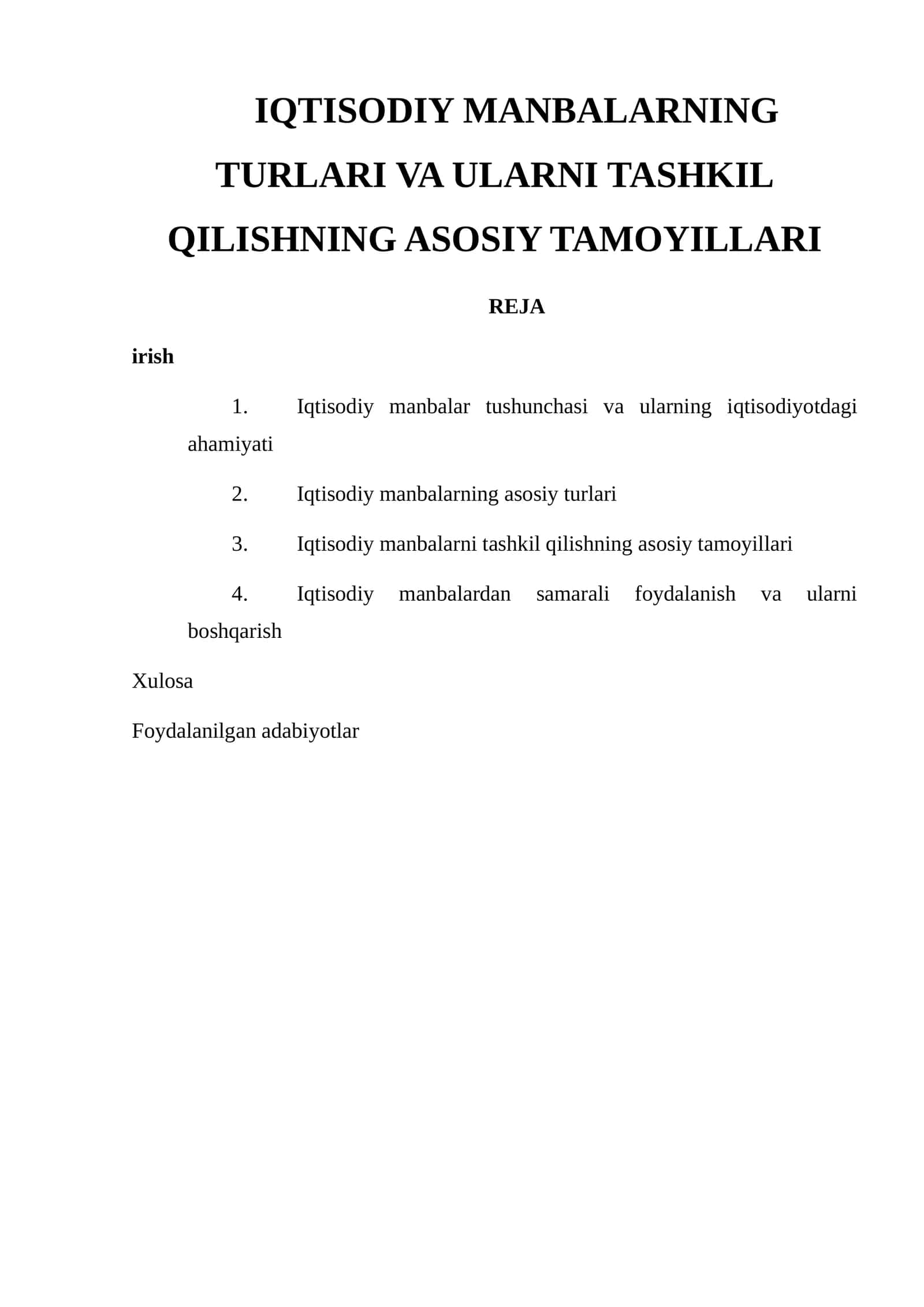 IQTISODIY MANBALARNING TURLARI VA ULARNI TASHKIL QILISHNING ASOSIY TAMOYILLARI 1