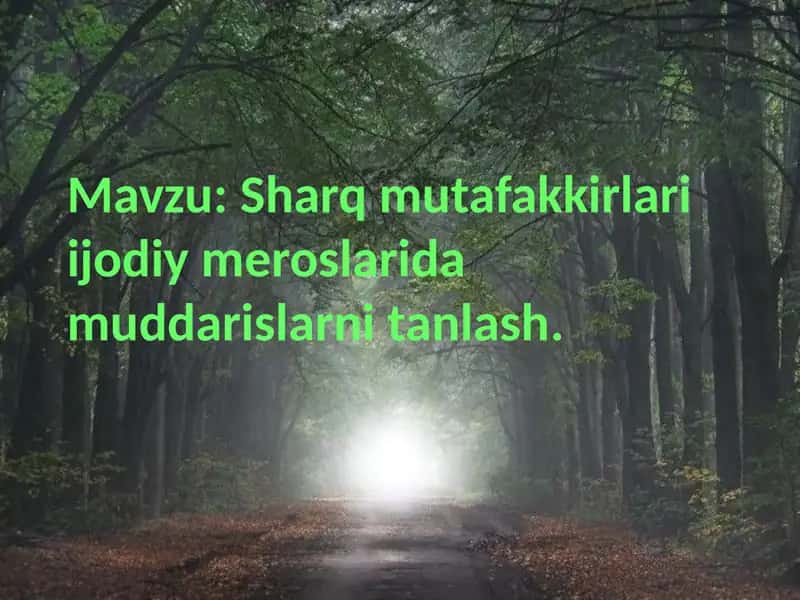 Sharq mutafakkirlari ijodiy meroslarida muddarislarni tanlash 1