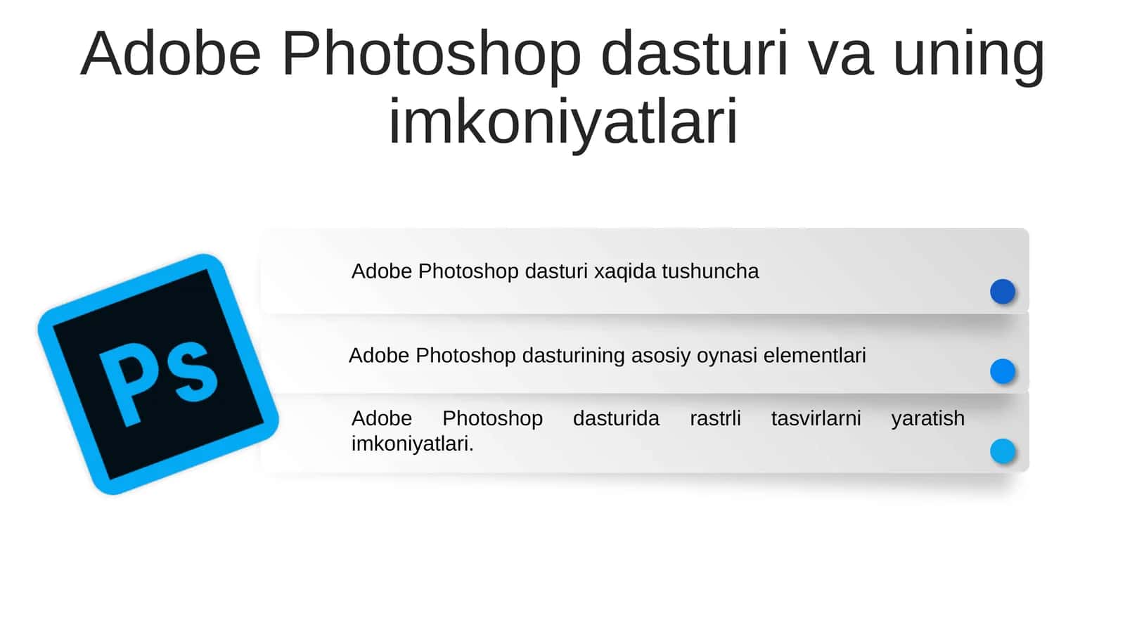 Adobe Photoshop dasturi va uning imkoniyatlari 1