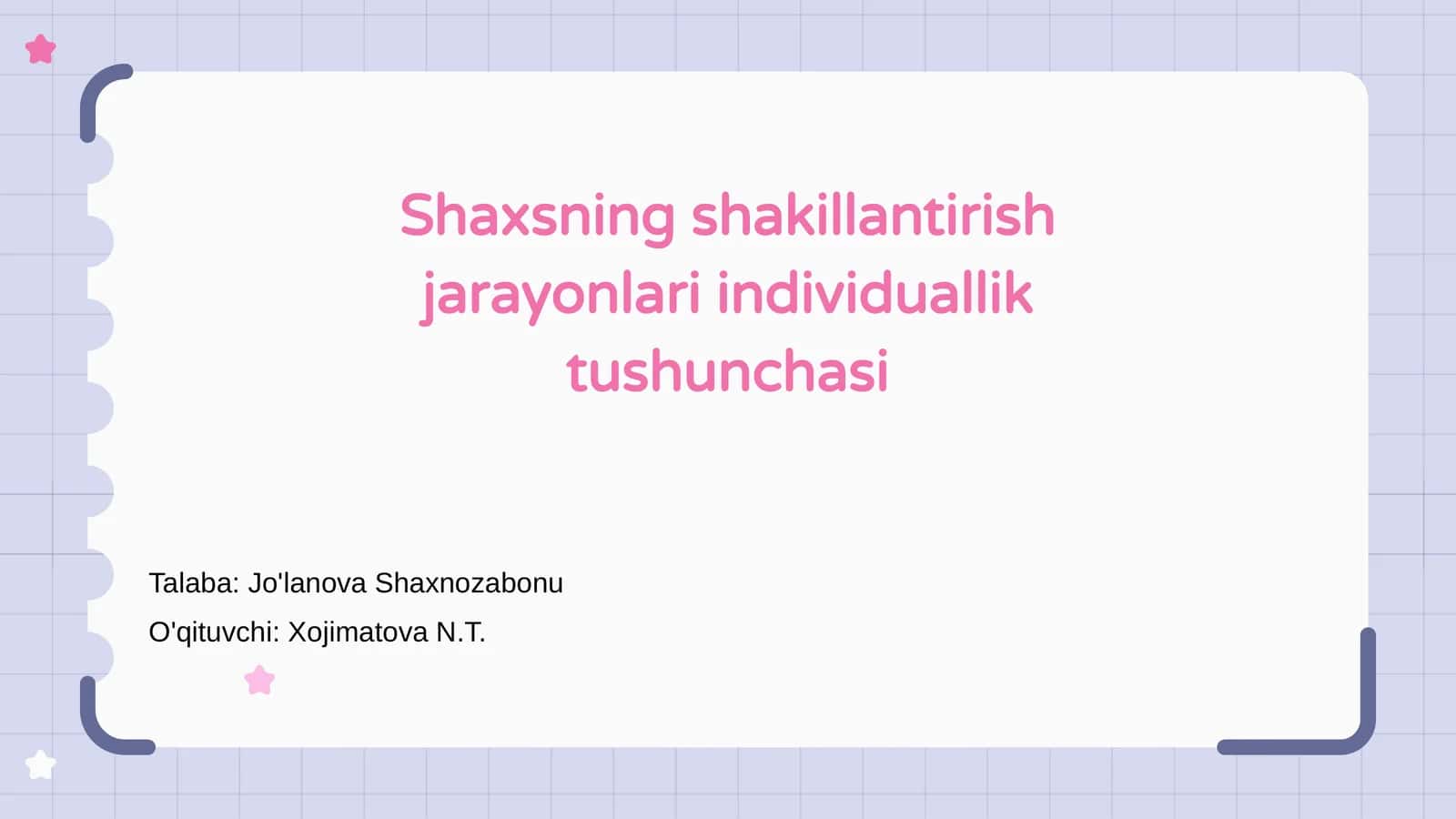 Shaxsning shakillantirish jarayonlari individuallik tushunchasi 1