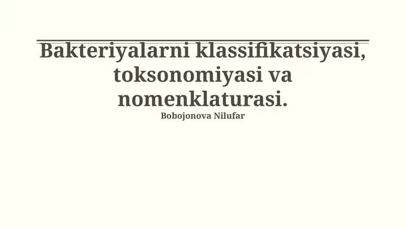 Bakteriyalarni klassifikatsiyasi, toksonomiyasi va nomenklaturasi 1