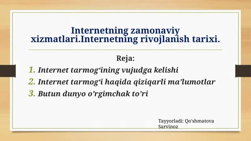 Internetning zamonaviy xizmatlari.Internetning rivojlanish tarixi 1