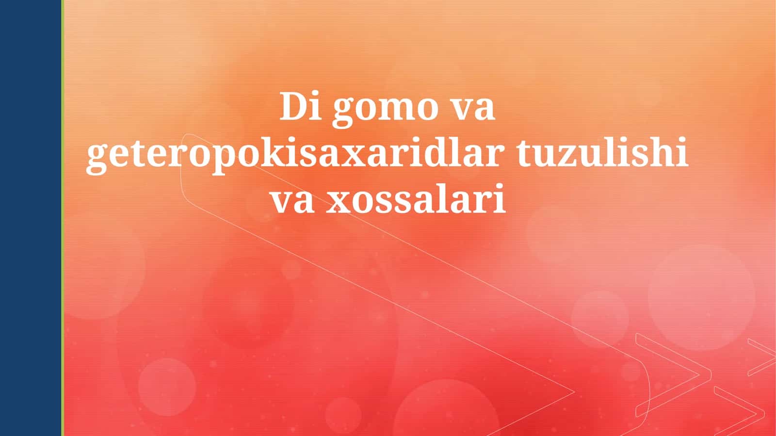 Di gomo va geteropokisaxaridlar tuzulishi va xossalari 1