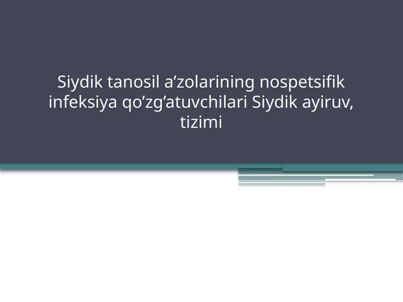 Siydiktanosila’zolarining nospetsifik infeksiya 1