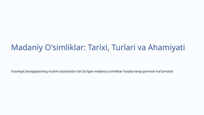 Madaniy O'simliklar: Tarixi, Turlari va Ahamiyati 1