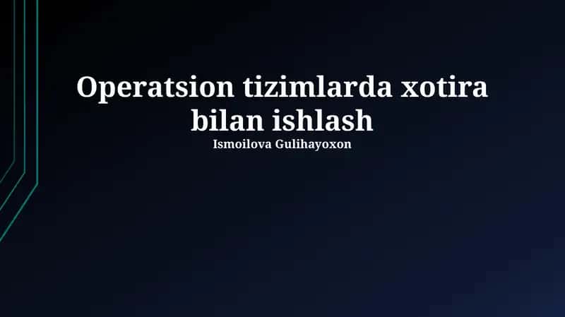 Operatsion tizimlarda xotira bilan ishlash 1