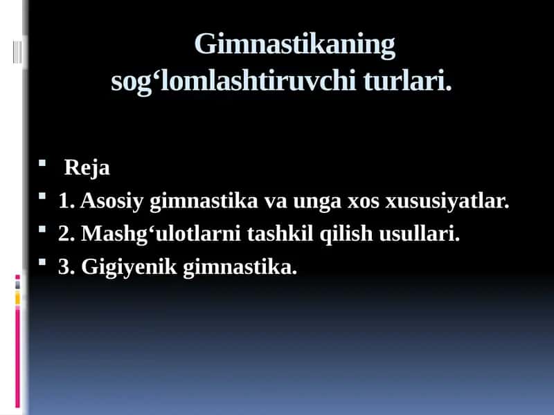 Gimnastikaning sog‘lomlashtiruvchi turlari 1