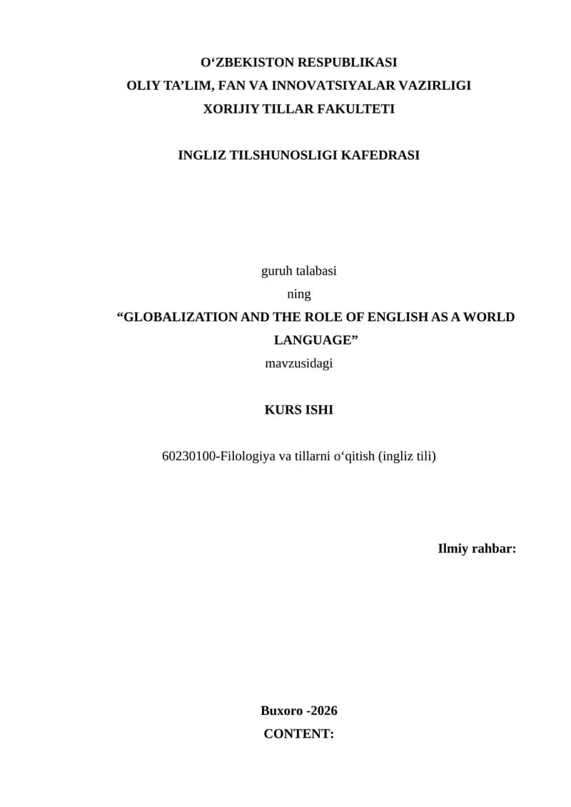 GLOBALIZATION AND THE ROLE OF ENGLISH AS A WORLD LANGUAGE 1