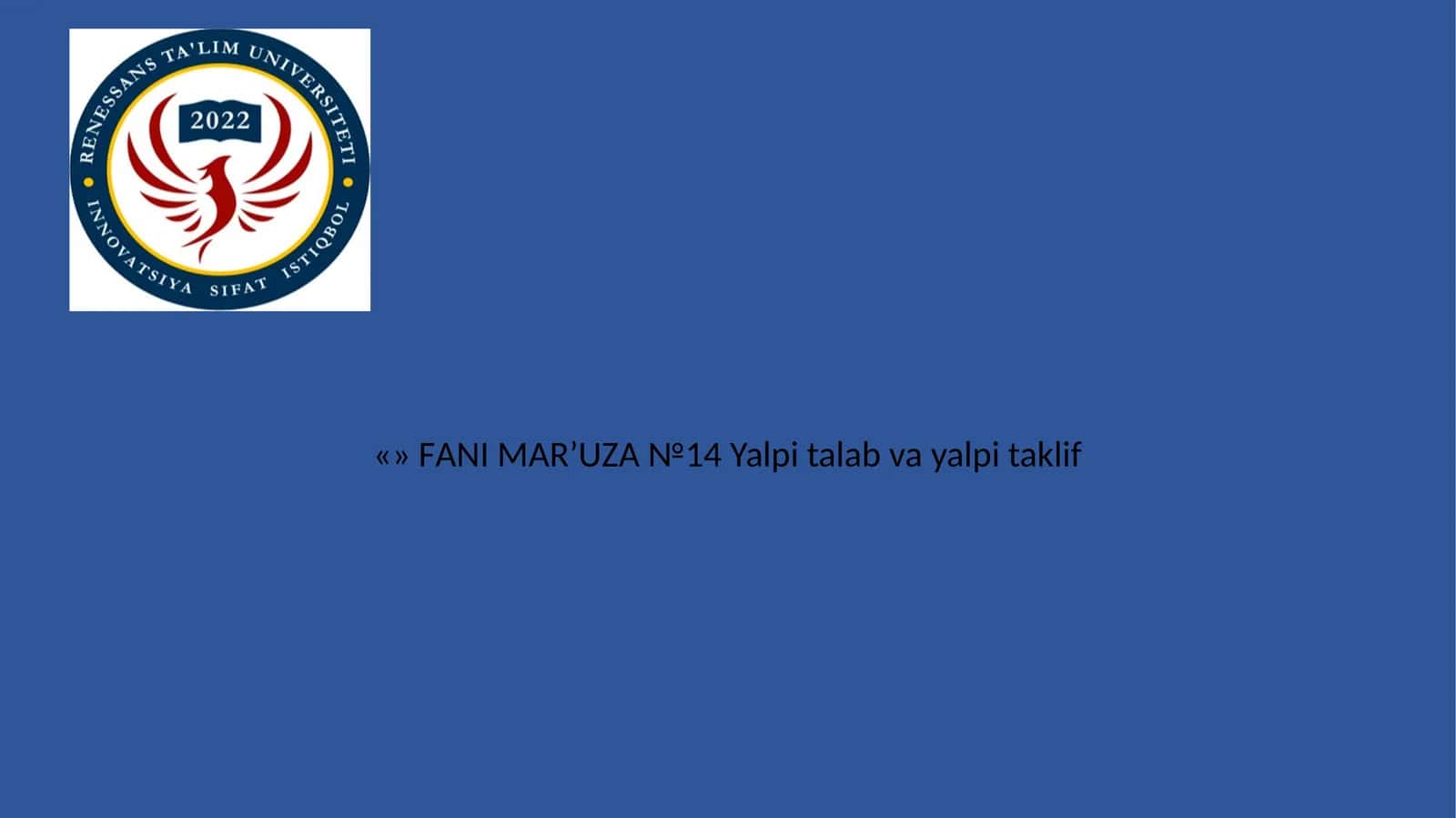FАNI MАR’UZА №14 Yalpi talab va yalpi taklif 1