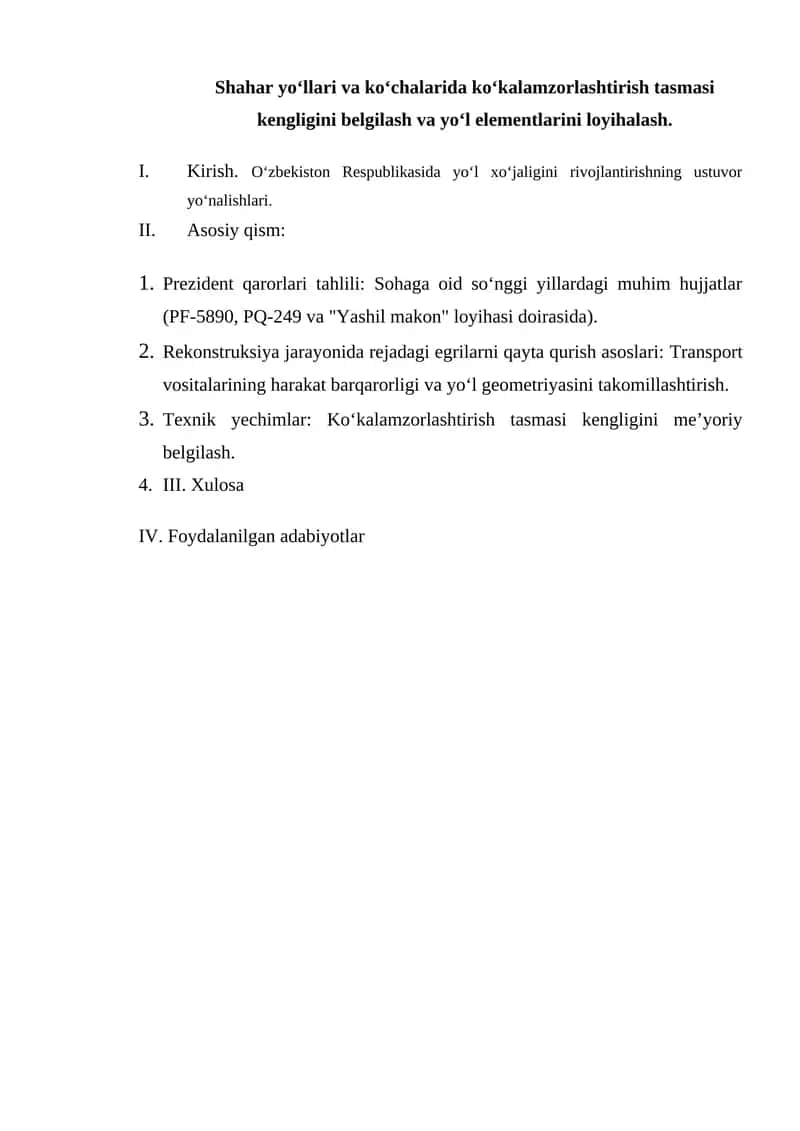 Shahar yo‘llari va ko‘chalarida ko‘kalamzorlashtirish tasmasi kengligini belgilash va yo‘l elementlarini loyihalash. 1