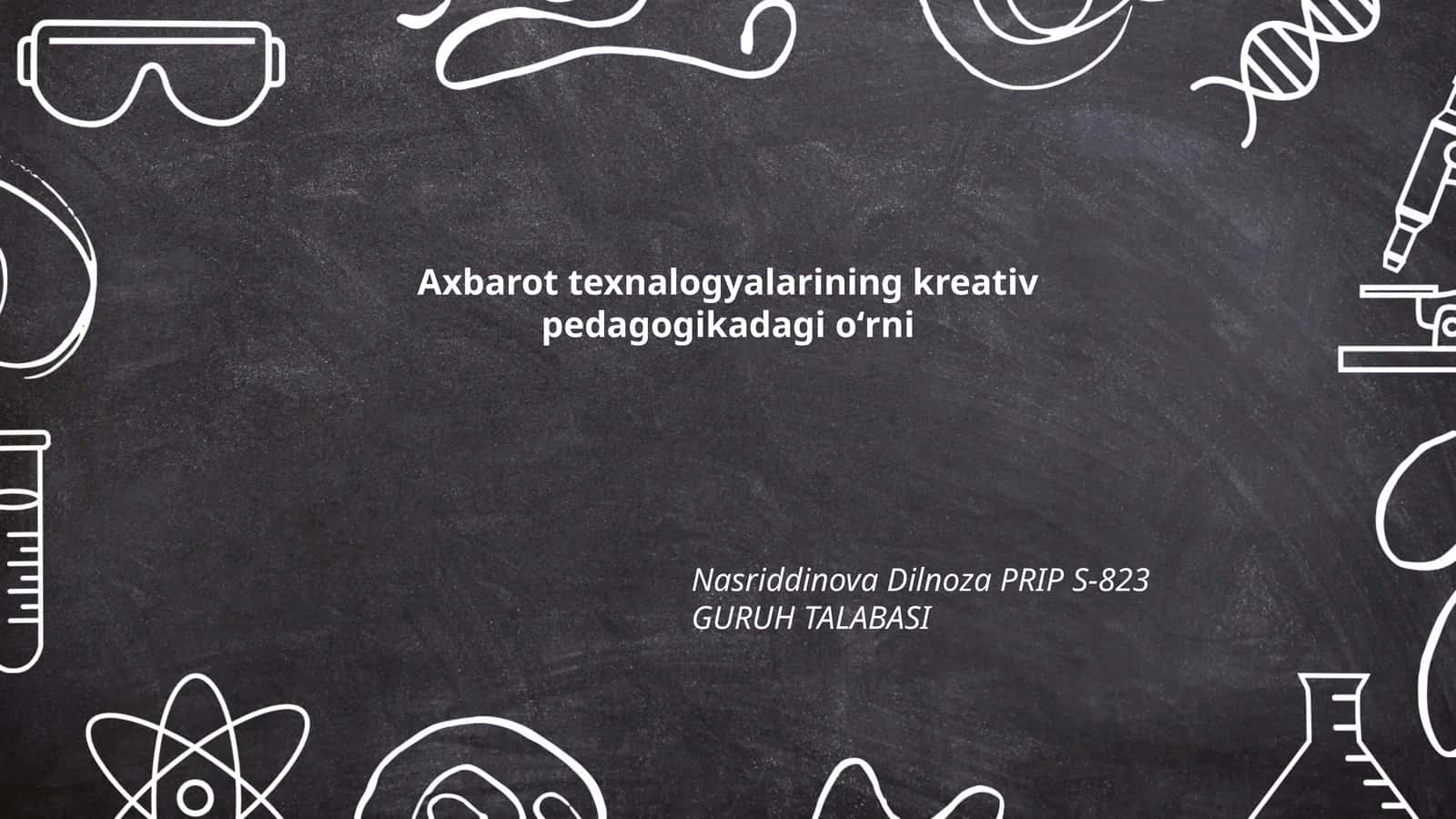 Axborot texnologiyalarining kreativ pedagogikadagi oʻrni 1