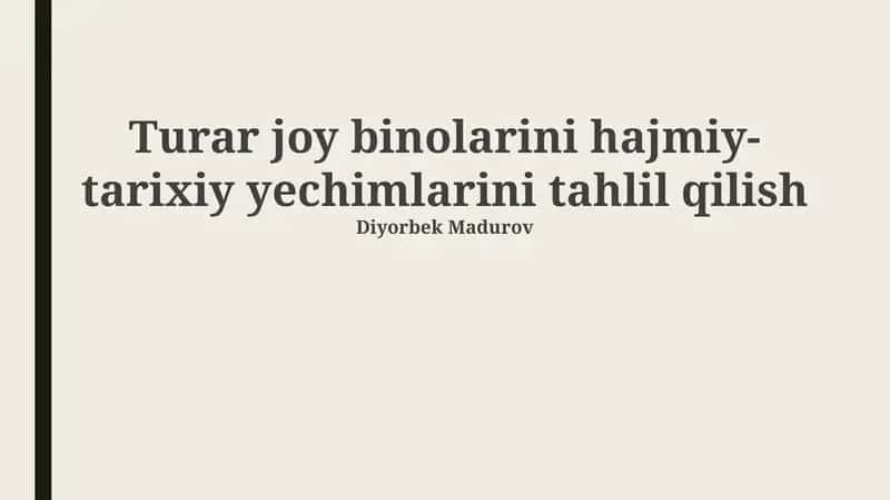 Turar joy binolarini hajmiy-tarixiy yechimlarini tahlil qilish 1