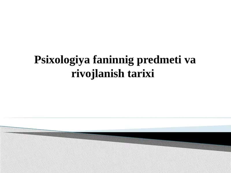 Psixologiya fanining predmeti va rivojlanish tarixi 1
