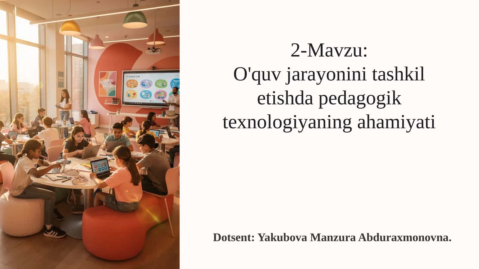 O'quvjarayonini tashkilotishda pedagogik texnologiya 1