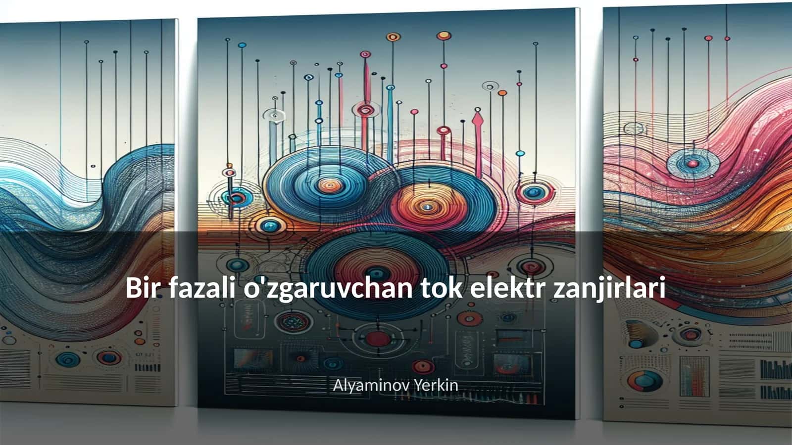 Bir fazali o'zgaruvchan tok elektr zanjirlari 1