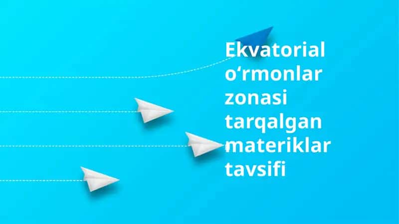 Ekvatorial oʻrmonlar zonasi tarqalgan materiklar tavsifi 1