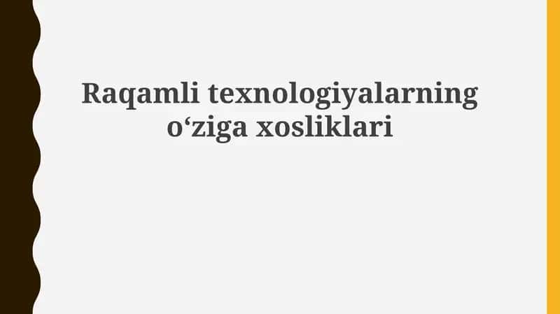 Raqamlitexnologiyalarningoʻzigaxosliklari 1