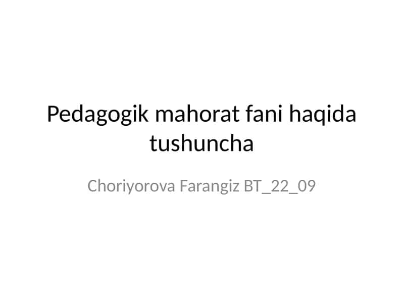 Pedagogik mahorat fani haqida tushuncha 1