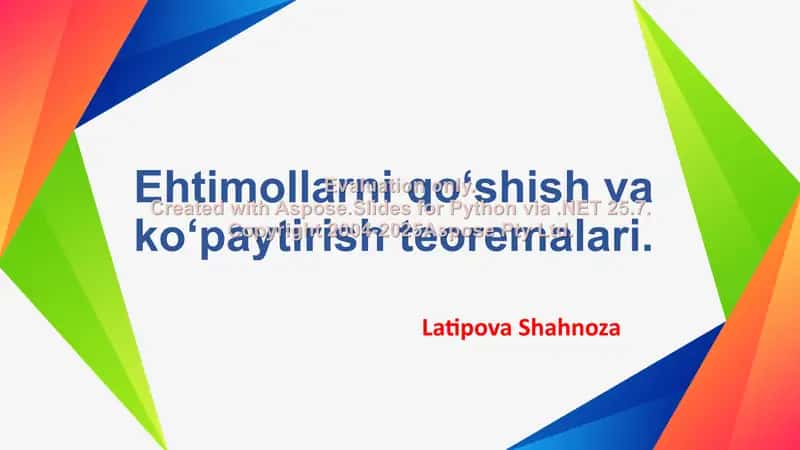 Ehtimollarni qo‘shish va ko‘paytirish teoremalari 1