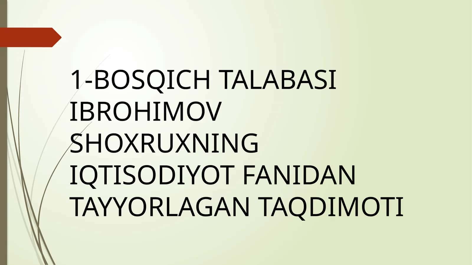 IQTISODIYOT FANIDAN TAYYORLAGAN TAQDIMOTI 1