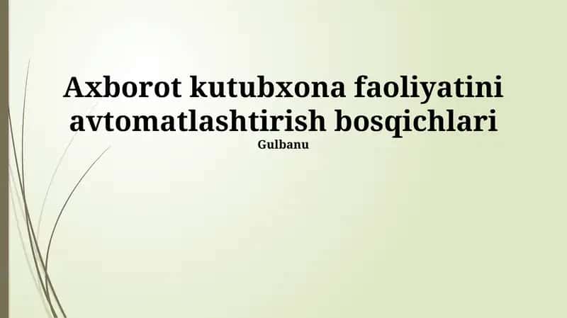 Axborot kutubxona faoliyatini avtomatlashtirish bosqichlari 1