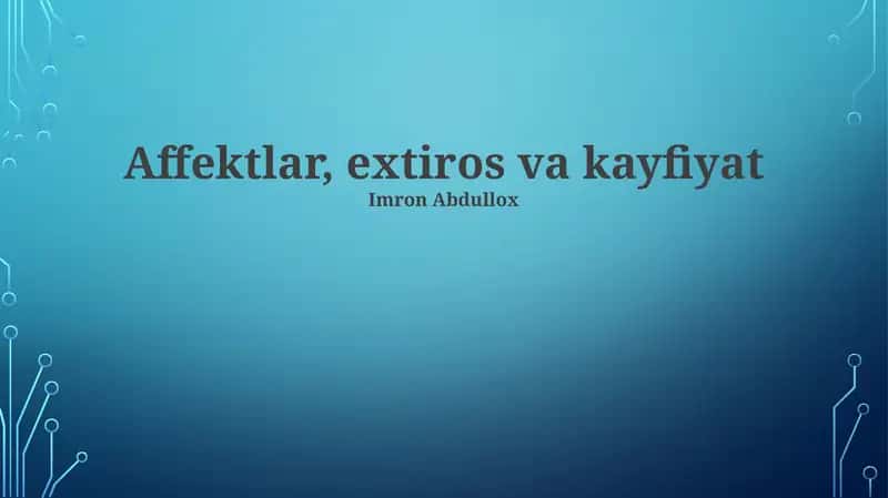 Affektlar, extiros va kayfiyat 1