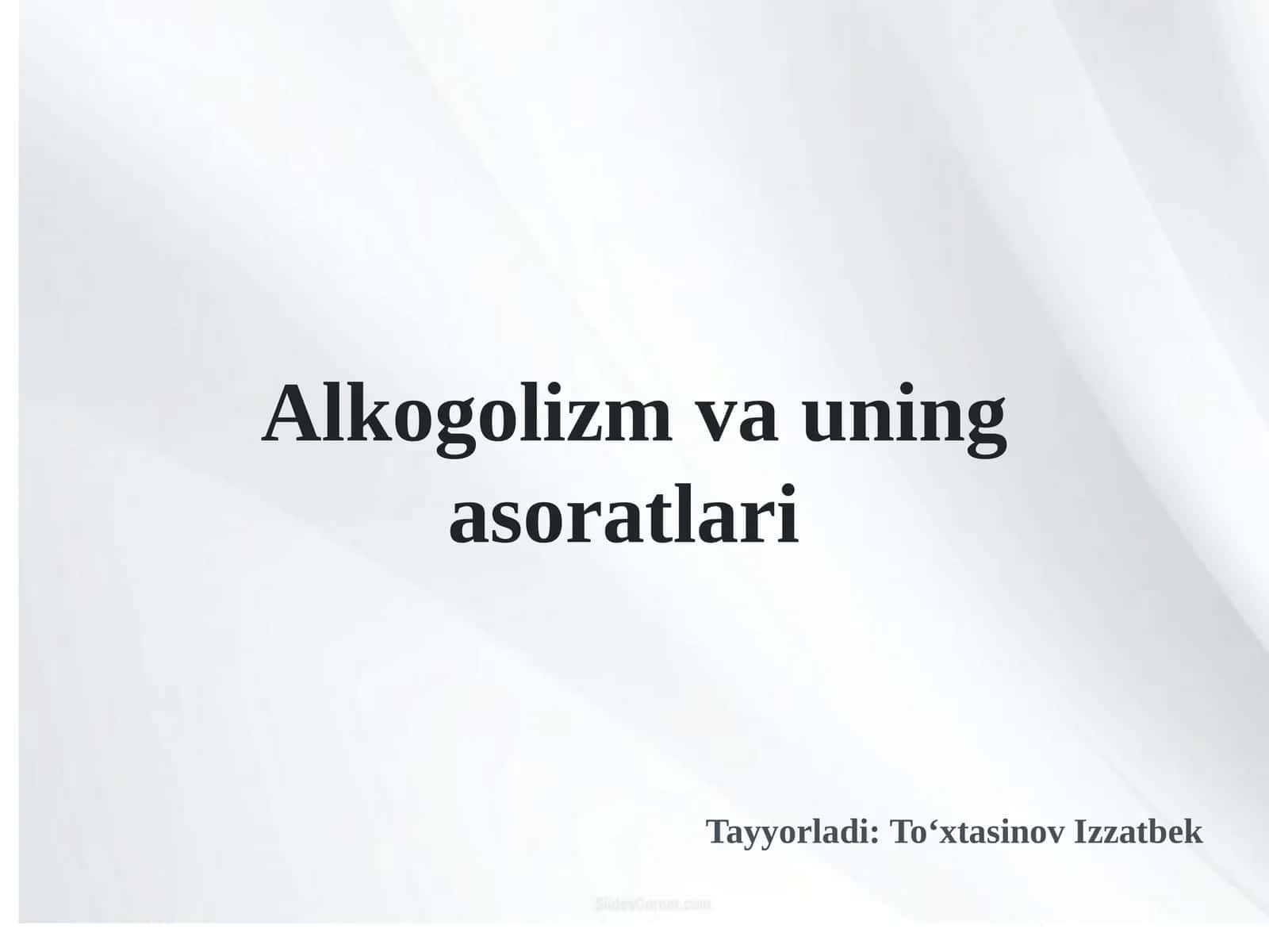 Alkogolizm va uning asoratlari 1