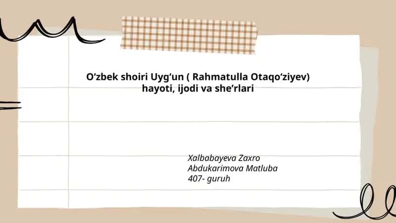 Uygʻun ( Rahmatulla Otaqoʻziyev) hayoti, ijodi va sheʼrlari 1