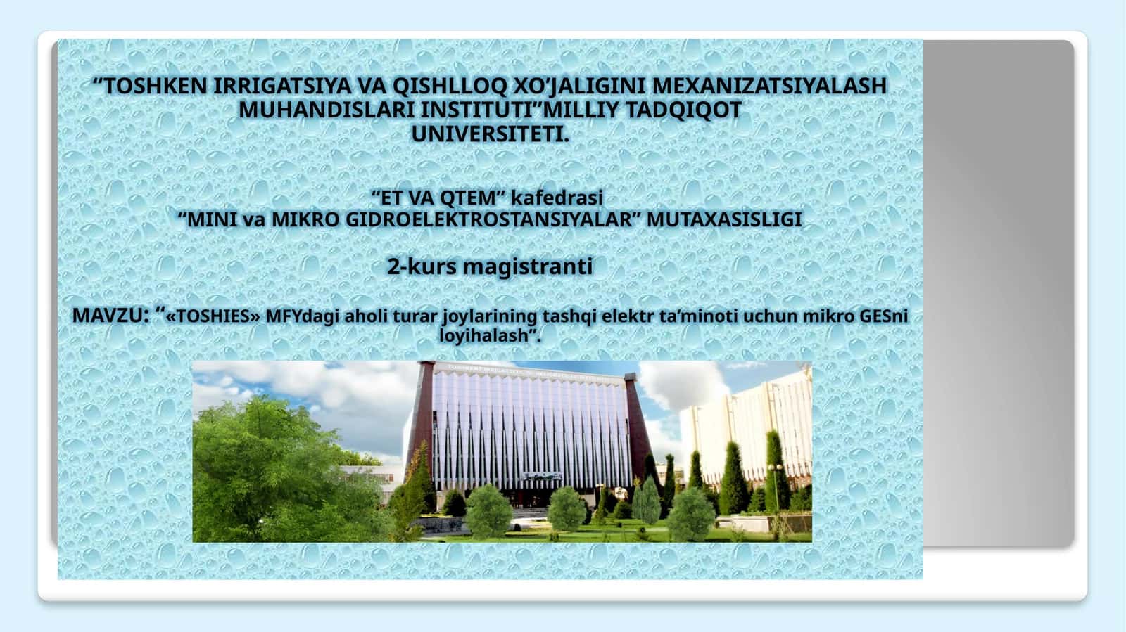 «TOSHIES» MFYdagi aholi turar joylаrining tashqi elektr ta’minoti uchun mikro GESni loyihalash 1
