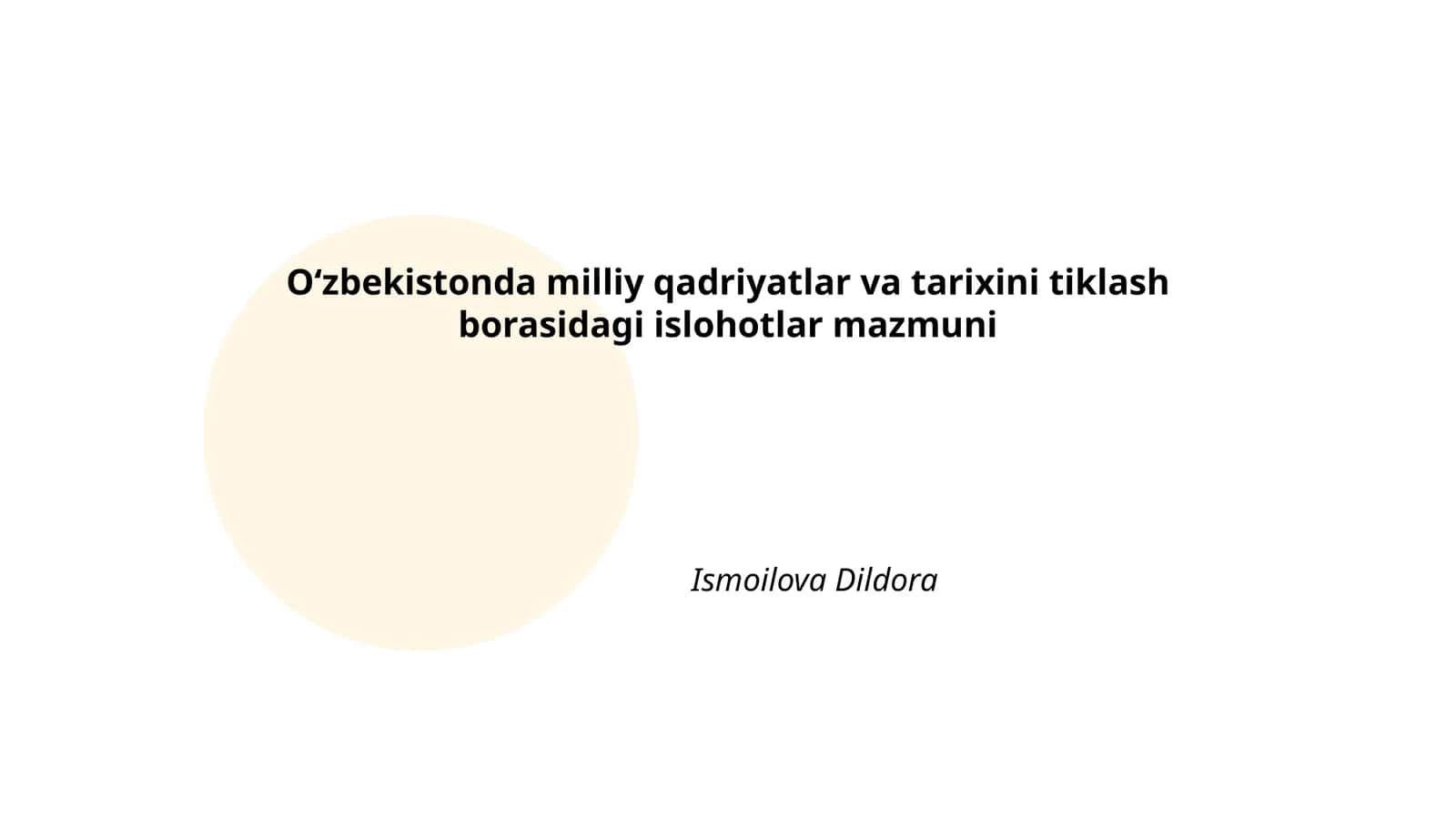 Oʻzbekistonda milliy qadriyatlar va tarixini tiklash borasidagi islohotlar mazmuni 1