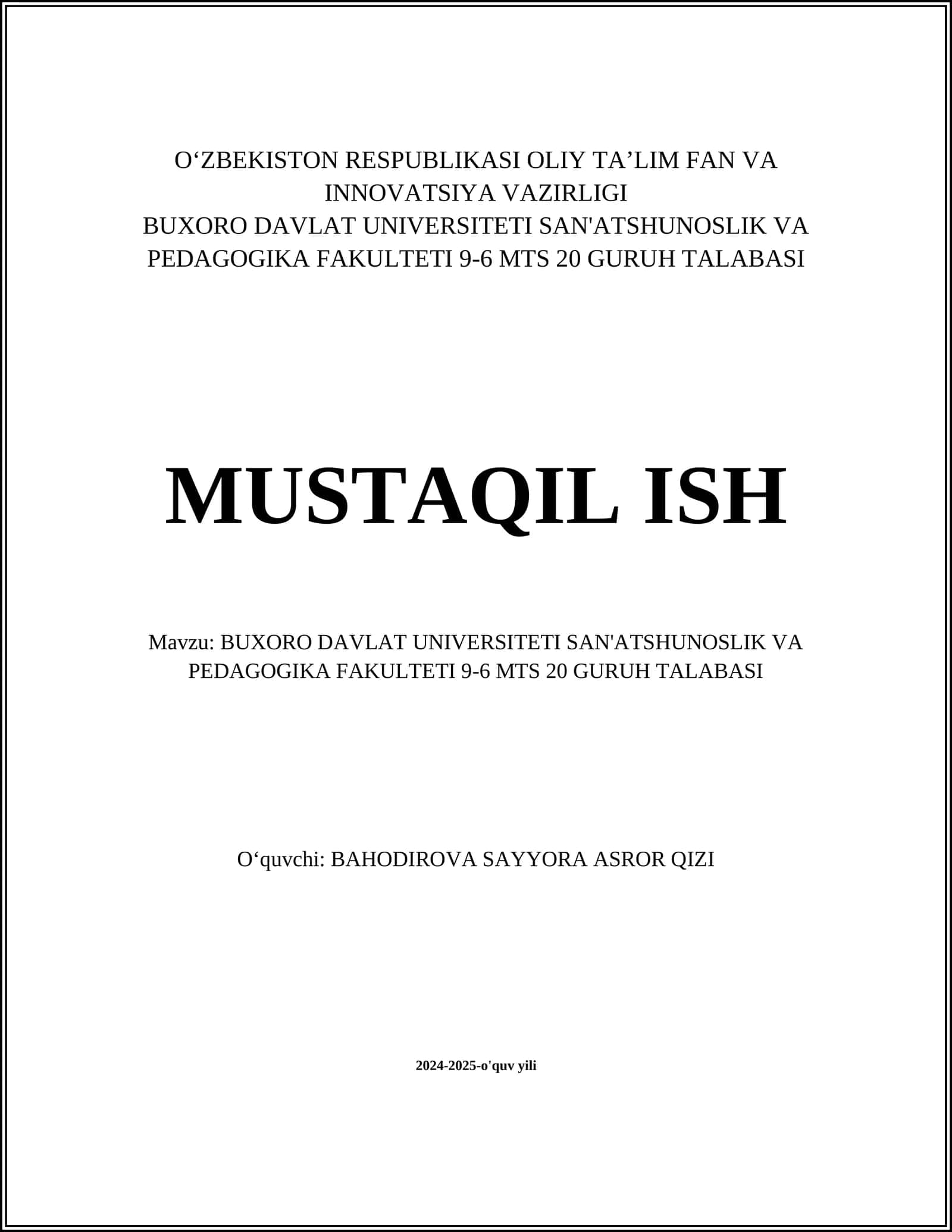 BUXORO DAVLAT UNIVERSITETI SAN'ATSHUNOSLIK VA PEDAGOGIKA FAKULTETI 9-6 MTS 20 GURUH TALABASI 1