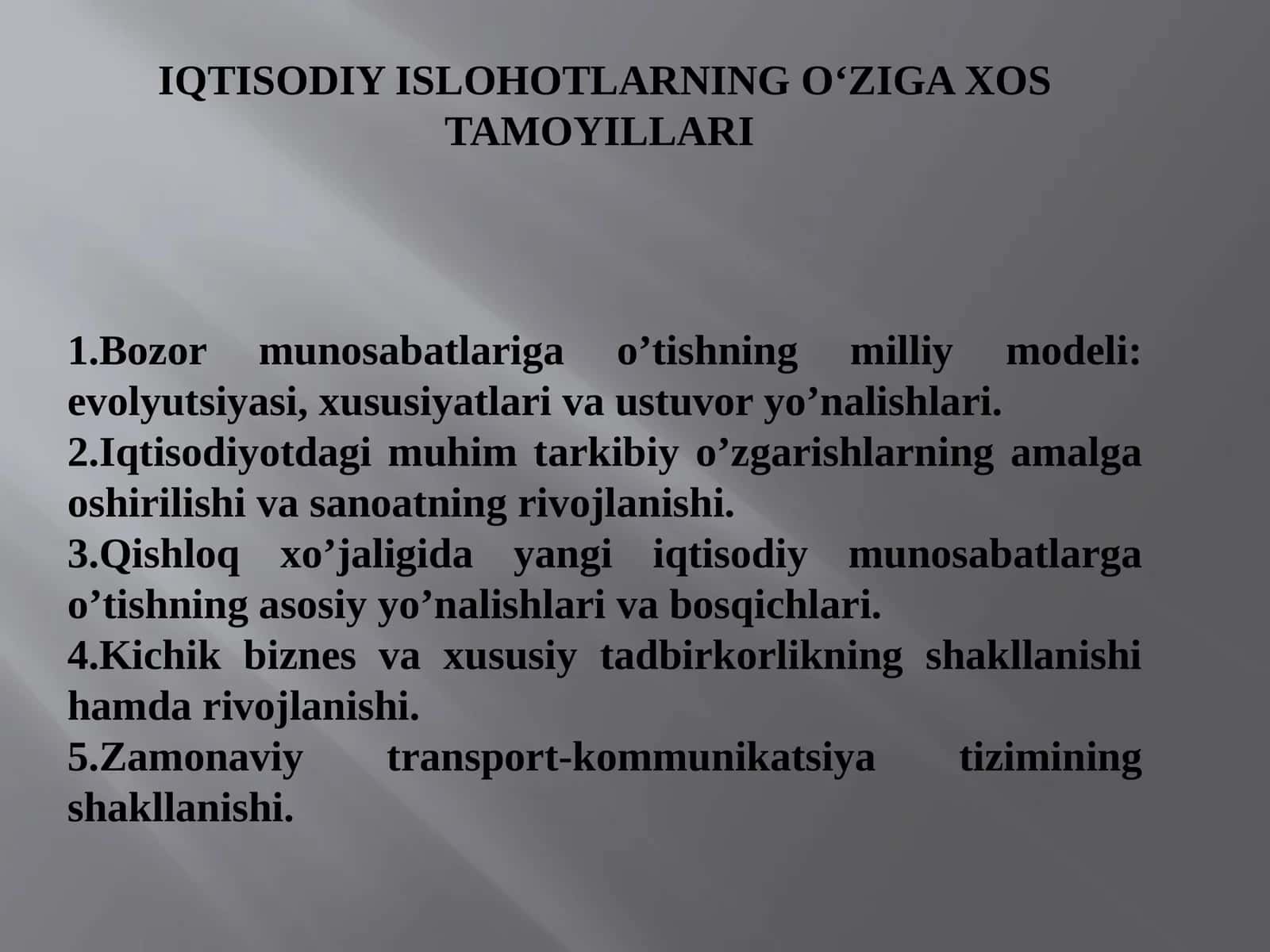 IQTISODIY ISLOHOTLARNING O‘ZIGA XOS TAMOYILLARI 1