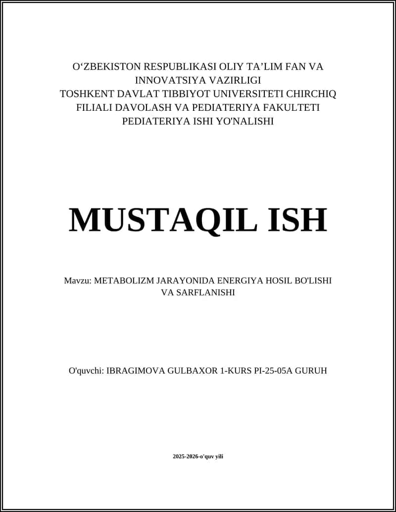 METABOLIZM JARAYONIDA ENERGIYA HOSIL BO'LISHI VA SARFLANISHI 1