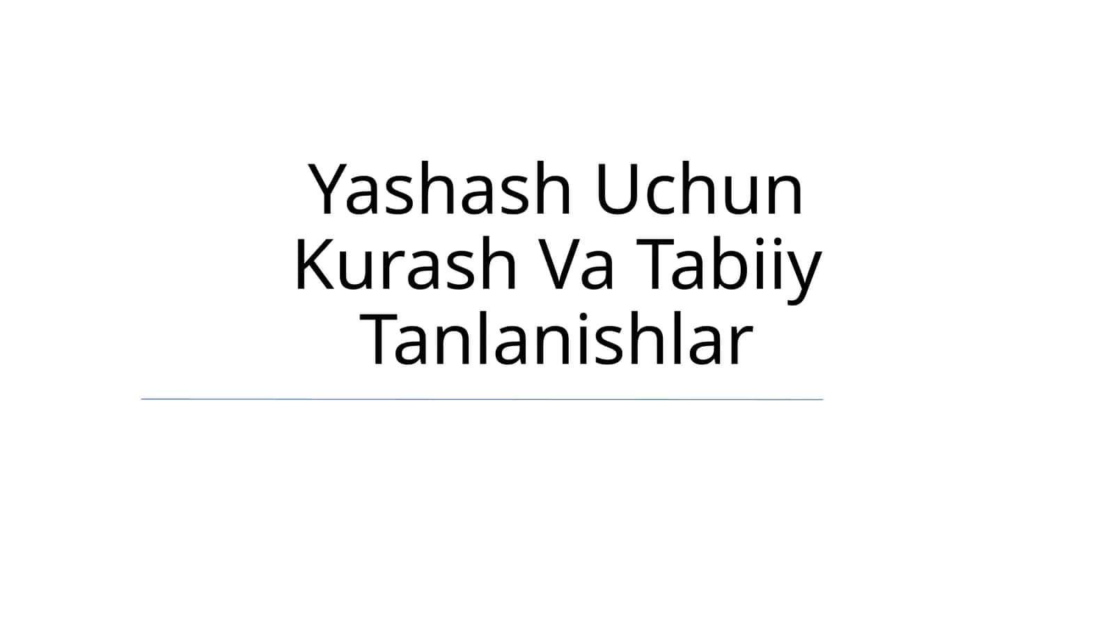 Yashash Uchun Kurash Va Tabiiy Tanlanishlar 1
