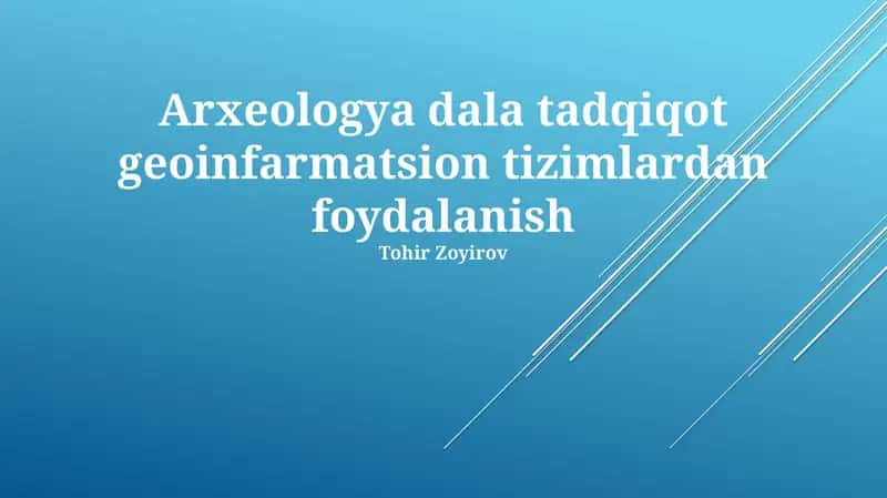 Arxeologya dala tadqiqot geoinfarmatsion tizimlardan foydalanish 1
