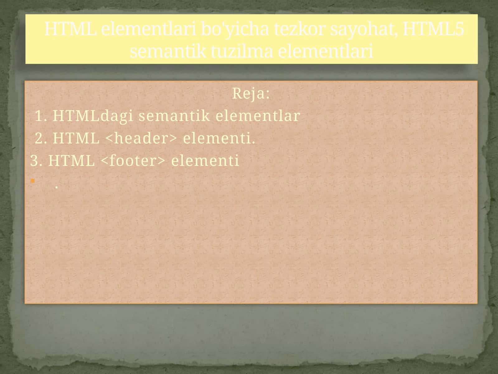 HTML elementlari bo'yicha tezkor sayohat, HTML5 semantik tuzilma elementlari 1