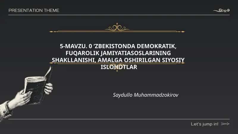 O‘zbekistonda demokratik, fuqarolik jamiyatiasoslarining shakllanishi, amalga oshirilgan siyosiy islohotlar 1