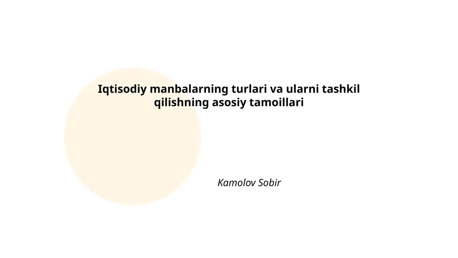 Iqtisodiy manbalarning turlari va ularni tashkil qilishning asosiy tamoillari 1