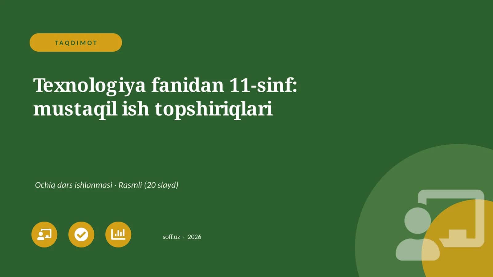 Texnologiya fanidan 11-sinf: mustaqil ish topshiriqlari 1