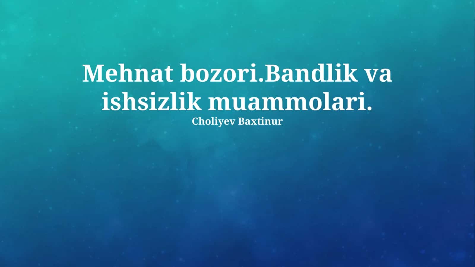 Bandlik va Ishsizlik Muammolari 1