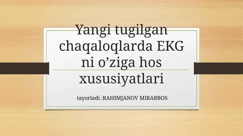 Chaqaloqlarda EKG ni o'ziga hos ahamiyati. 1