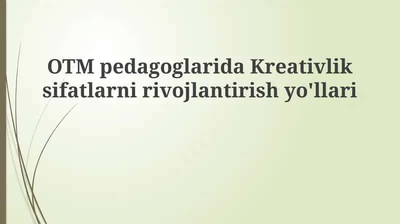Ijodkorlikni rivojlantirish yo'llari 1