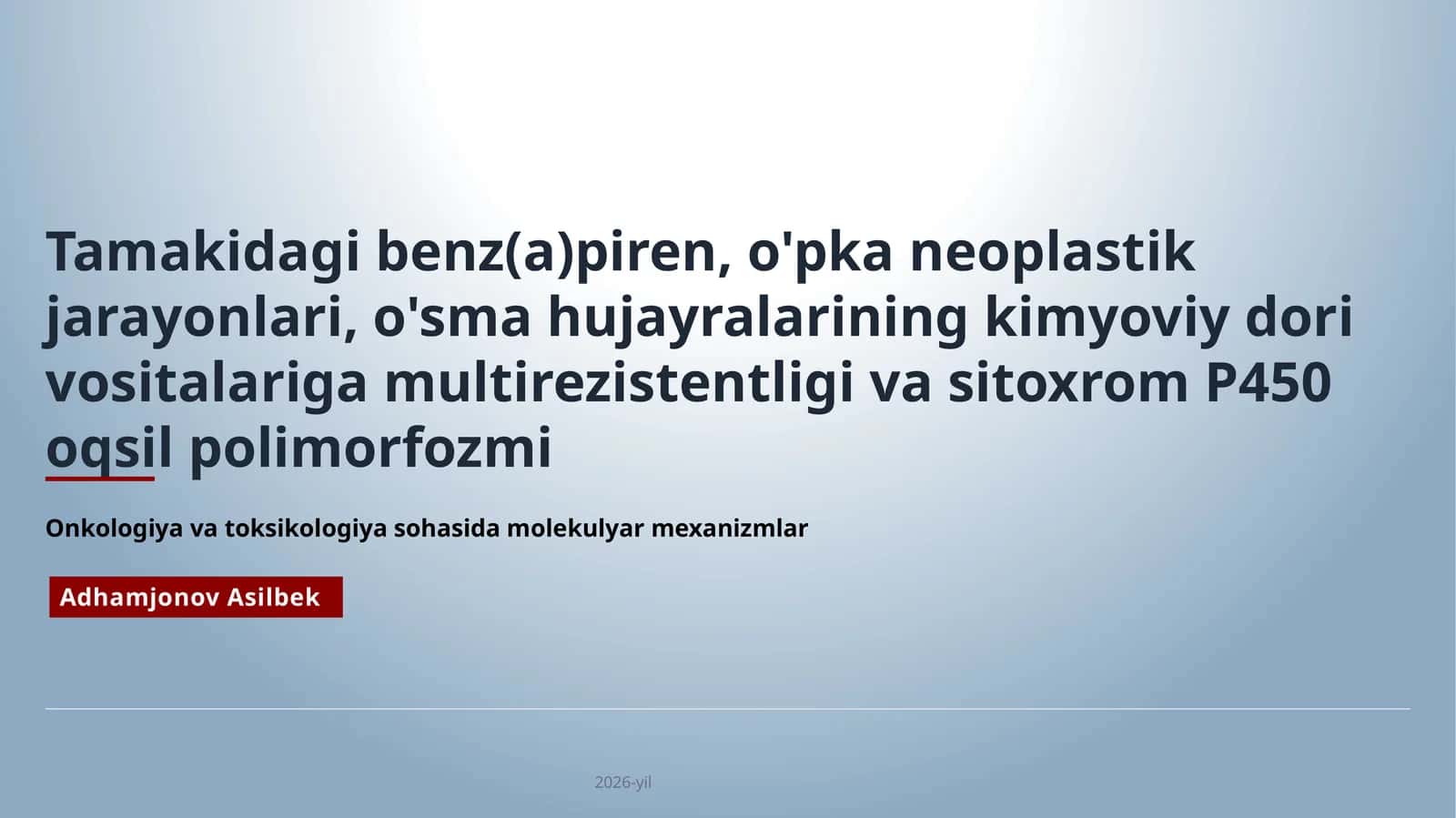 Tamakidagi benz(a)piren, o'pka neoplastik jarayonlari, o'sma hujayralarining kimyoviy dori vositalariga multirezistentligi va sitoxrom P450 oqsil polimorfozmi 1
