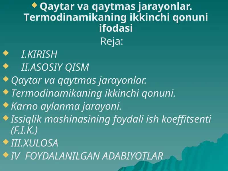 Qaytar va qaytmas jarayonlar. Tеrmodinamikaning ikkinchi qonuni ifodasi 1